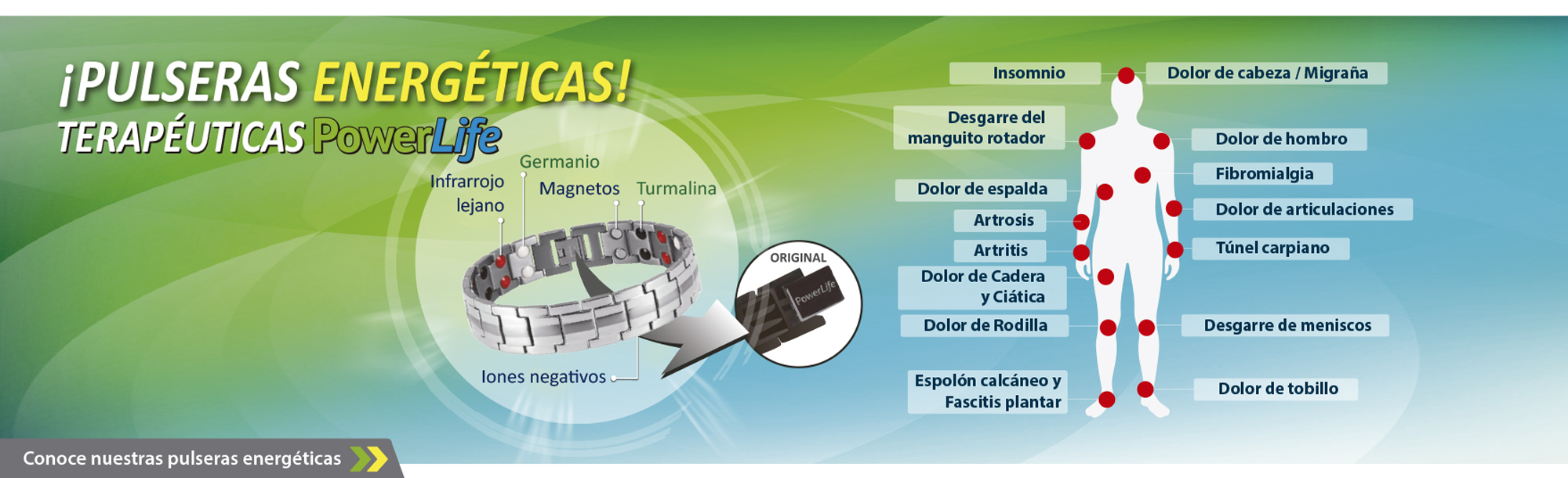 pulseras bioenergéticas, Dispositivos cuánticos, pulseras Codylife, productos Phytomax, Nipponflex, almohadillas terapéuticas, dispositivos biomédicos, camillas termomasajeadoras, bioanalizador cuántico, magnetos, germanio, iones negativos, infrarrojo lejano, escudos antirradiación, soluciones para insomnio, manguito rotador, dolor de espalda, artrosis, artritis, dolor de cadera, ciática, dolor de rodilla, espolón calcáneo, fascitis plantar, migraña, dolor de hombro, fibromialgia, dolor de artoculaciones, túnel carpiano, desgarre de meniscos, dolor de tobillo